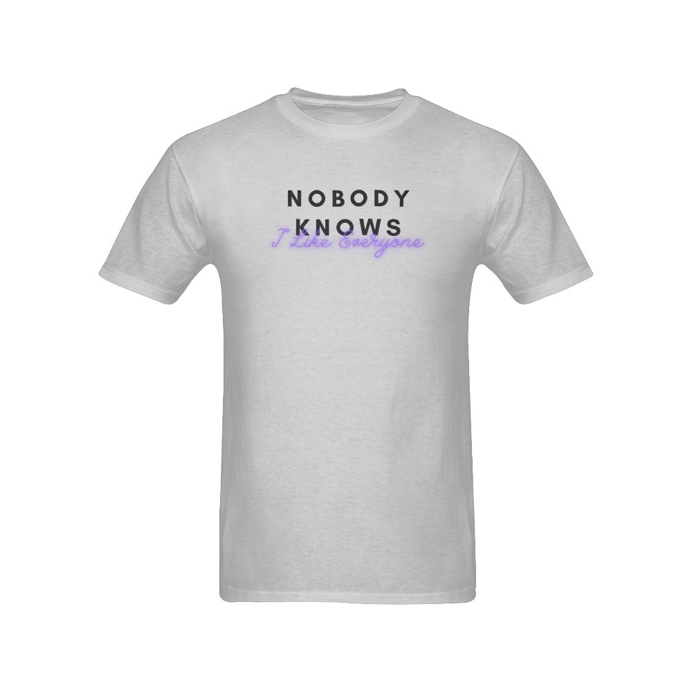 Nobody Knows I like Everyone Shirt